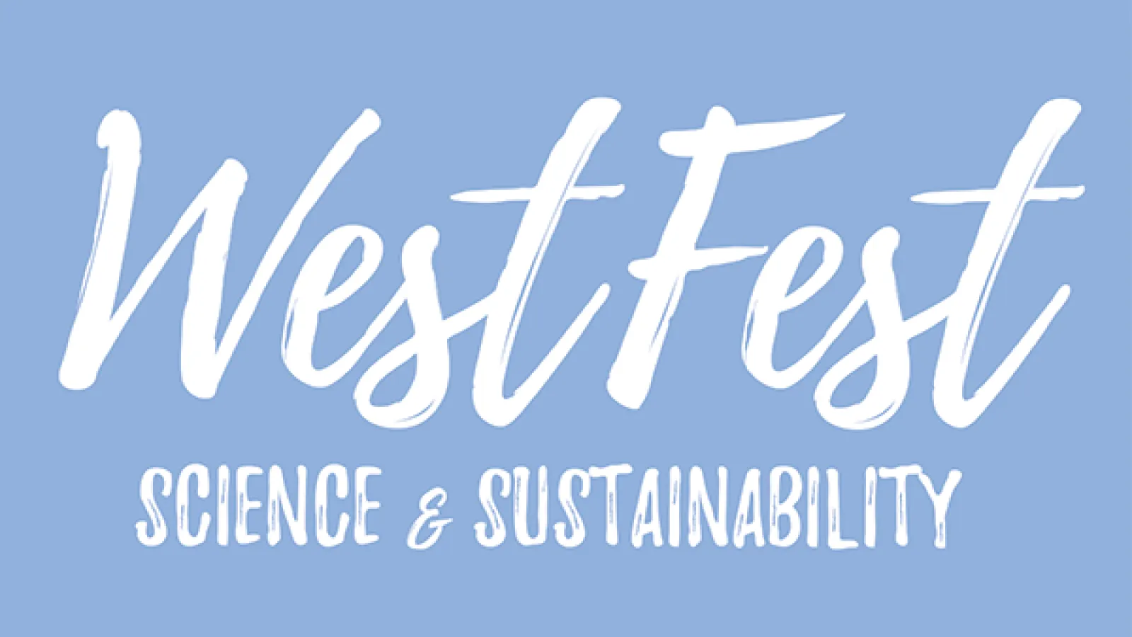 WestFest Graphic, blue background with the words WestFest Science and Sustainability