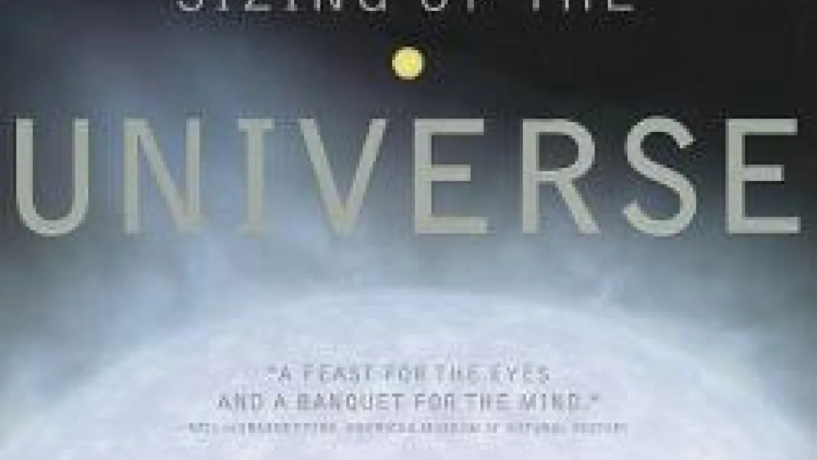 Sizing Up the Universe: The Cosmos in Perspective