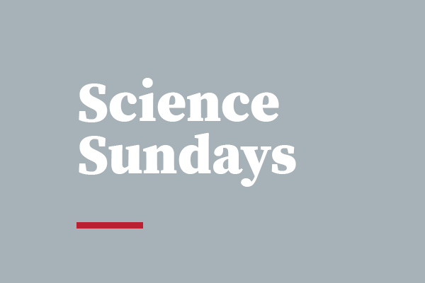 Science Sundays