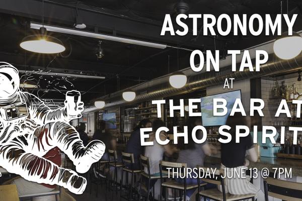 Astronomy on Tap June 13 at 7pm